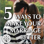 5 Ways to Make Your Marriage Better Than Ever - The Sharp Gentleman